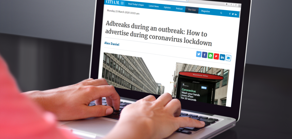 In the press: Adbreaks during an outbreak: How to advertise during coronavirus lockdown