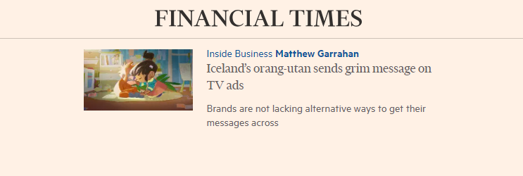 In the Press: Iceland’s orang-utan sends grim message on TV advertising