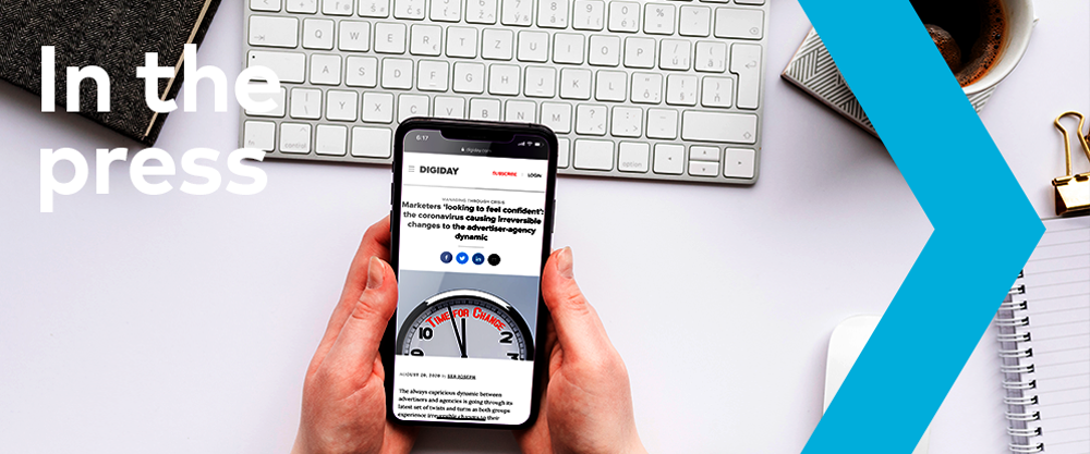 Marketers ‘looking to feel confident’: the coronavirus causing irreversible changes to the advertiser-agency dynamic